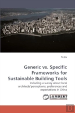 Bertrand.pt - Generic Vs. Specific Frameworks For Sustainable Building Tools