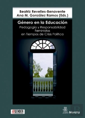 Género En La Educación. Pedagogía Y Responsabilidad Feministas En Tiempos De Crisis Política