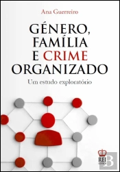 Género, Família e Crime Organizado