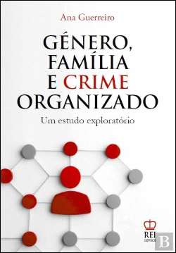 Bertrand.pt - Género, Família e Crime Organizado