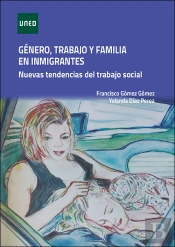 Genero Trabajo Y Familia En Inmigrantes Nuevas Tendencias