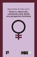 Género Y Desarrollo: Cuestiones Clave Desde Una Perspectiva Feminista