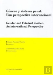 Genero Y Sistema Penal Una Perspectiva Internacional