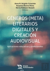 Generos (Meta) Literarios Digitales Y Creacion Audiovisual. Aplicaciones Educati