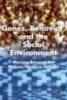 Genes, Behavior, And The Social Environment