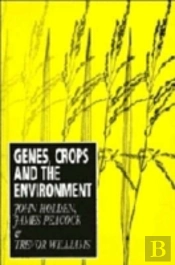 Genes, Crops And The Environment