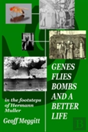 Genes, Flies, Bombs And A Better Life