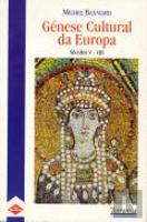 Génese Cultural da Europa