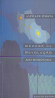 Génese da Revolução Astronómica