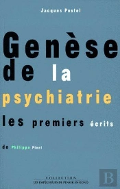 Genèse De La Psychiatrie ; Les Premiers Écrits De Philippe Pinel