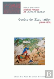Génèse De L'État Haïtien (1804-1859)