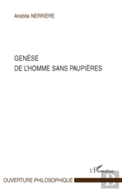 Genèse De L'Homme Sans Paupières