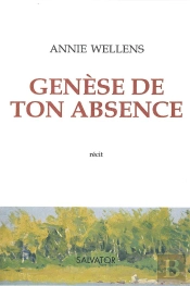 Genèse De Ton Absence