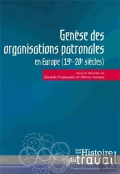 Genèse Des Organisations Patronales En Europe (19-20 Siècles)
