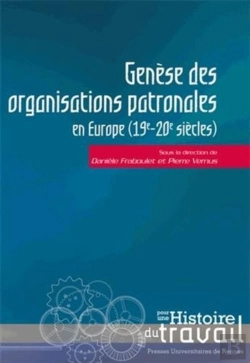 Bertrand.pt - Genèse Des Organisations Patronales En Europe (19-20 Siècles)