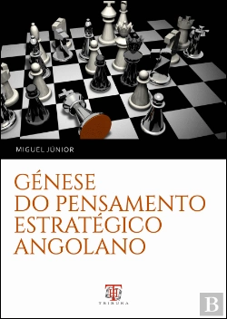 Bertrand.pt - Génese do Pensamento Estratégico Angolano