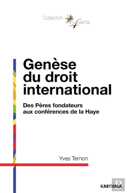 Bertrand.pt - Genèse Du Droit International ; Des Pères Fondateurs Aux Conférences De La Haye