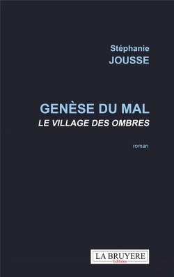 Bertrand.pt - Genèse Du Mal : Le Village Des Ombres