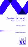Genèse D'Un Esprit : Kardec Avant Kardec
