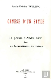 Genèse D'Un Style : La Phrase D'André Gide Dans Les Nourritures Terrestres