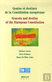 Genèse Et Destinée De La Constitution Européenne