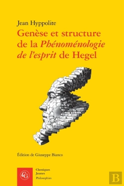 Bertrand.pt - Genèse Et Structure De La Phénoménologie De L'Esprit De Hegel