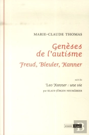 Genèses De L'Autisme ; Freud, Bleuler, Kanner