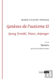Genèses De L'Autisme Tome 2 : Georg Frankl, Hans Asperger