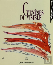 Geneses Du Visible - Revue D'Esthetique N° 28
