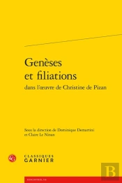 Geneses Et Filiations Dans L'Oeuvre De Christine De Pizan