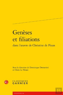 Bertrand.pt - Geneses Et Filiations Dans L'Oeuvre De Christine De Pizan