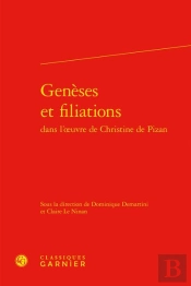 Geneses Et Filiations Dans L'Oeuvre De Christine De Pizan