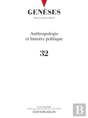 Geneses N 32 - Anthropologie Et Histoire Politique