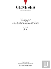 Geneses N 77 - <Span>S'Engager En Situation De Contrainte</Span>