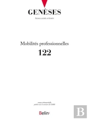 Geneses, N.122 (2021-1) : Mobilités Professionnelles