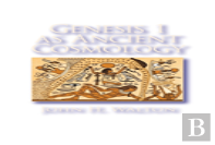 Genesis 1 As Ancient Cosmology
