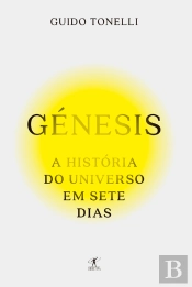 Génesis: A História Do Universo Em Sete Dias