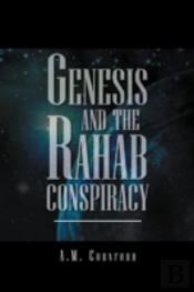 Genesis And The Rahab Conspiracy