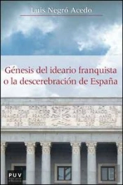 Génesis Del Ideario Franquista O La Descerebración De España