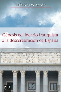 Bertrand.pt - Génesis Del Ideario Franquista O La Descerebración De España