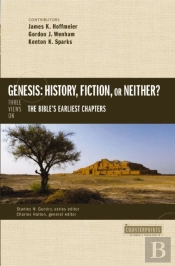 Genesis: History, Fiction, Or Neither?