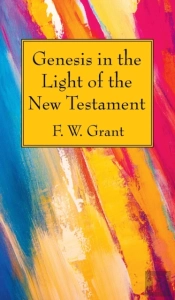 Genesis In The Light Of The New Testament