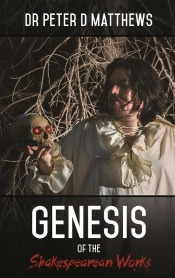 Genesis Of The Shakespearean Works
