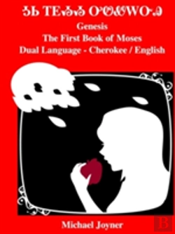 Bertrand.pt - Genesis Or The First Book Of Moses - Dual Language - Cherokee / English