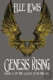 Genesis Rising: Book Two Of The Glass St