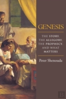 Bertrand.pt - Genesis: The Story, The Allegory, The Prophecy, And What Matters