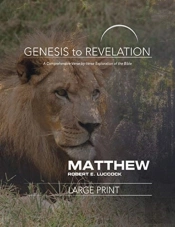 Genesis To Revelation: Matthew Participant Book (Large Print