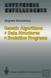 Genetic Algorithms + Data Structures = Evolution Programs
