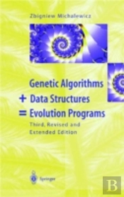 Genetic Algorithms + Data Structures = Evolution Programs