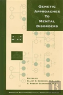 Genetic Approaches To Mental Disorders